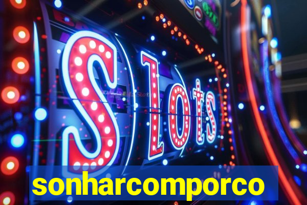 sonharcomporco