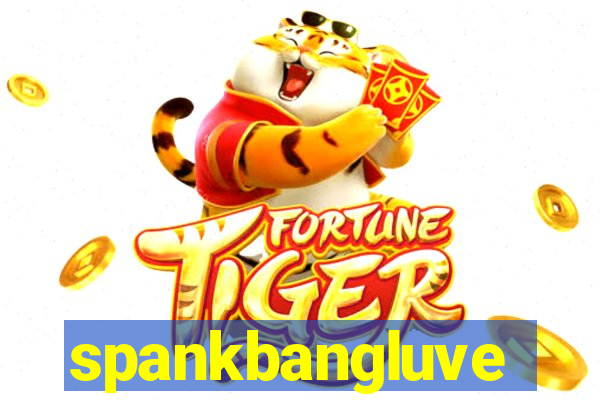 spankbangluve