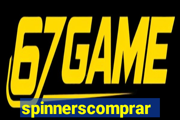 spinnerscomprar