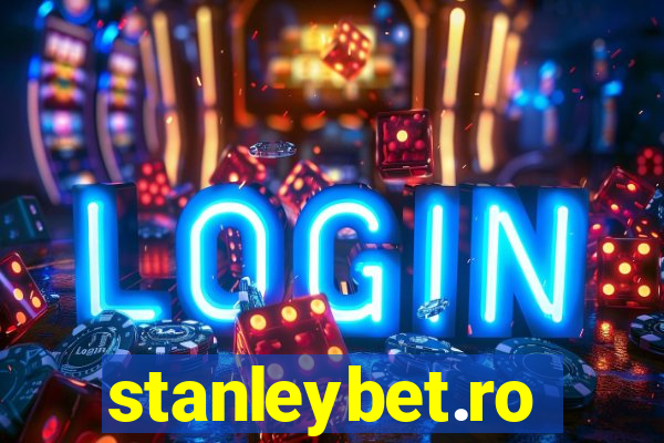 stanleybet.ro