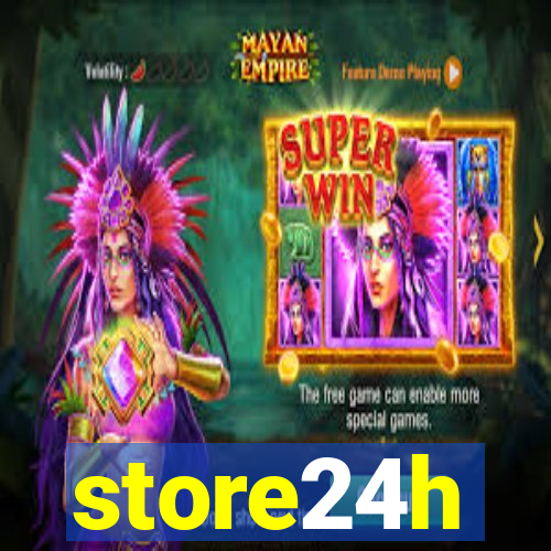 store24h