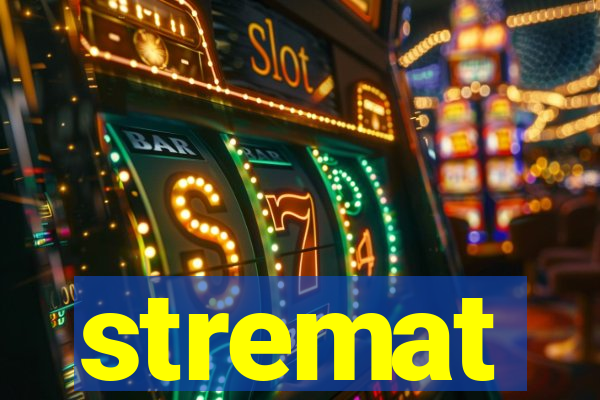 stremat