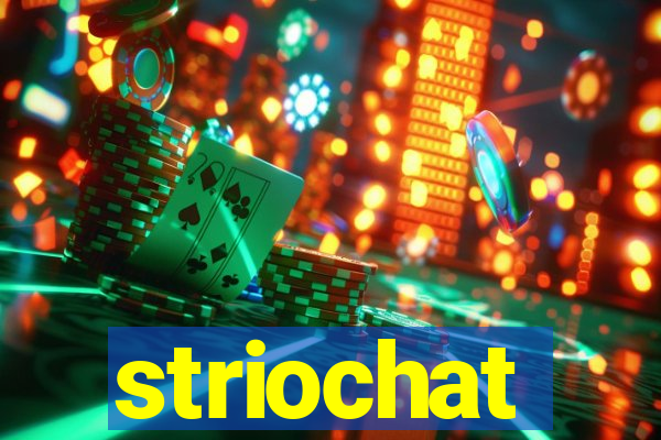 striochat