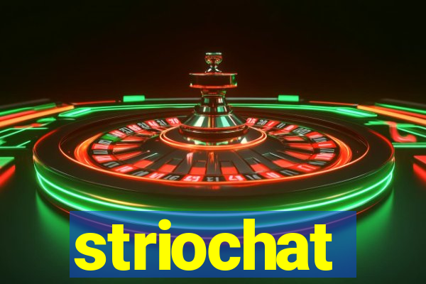 striochat