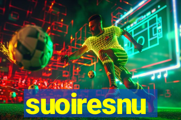 suoiresnu