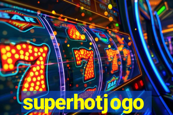 superhotjogo