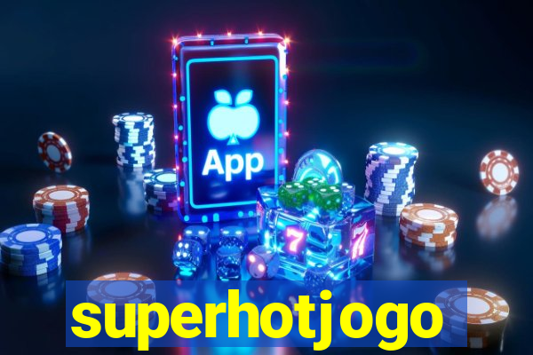 superhotjogo