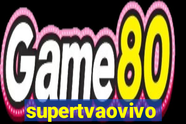 supertvaovivo