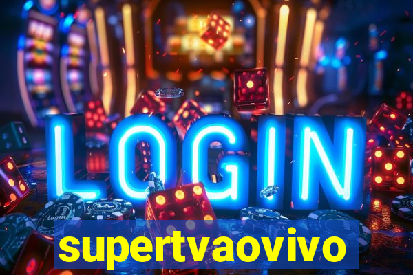 supertvaovivo