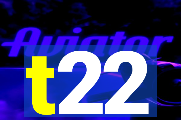 t22