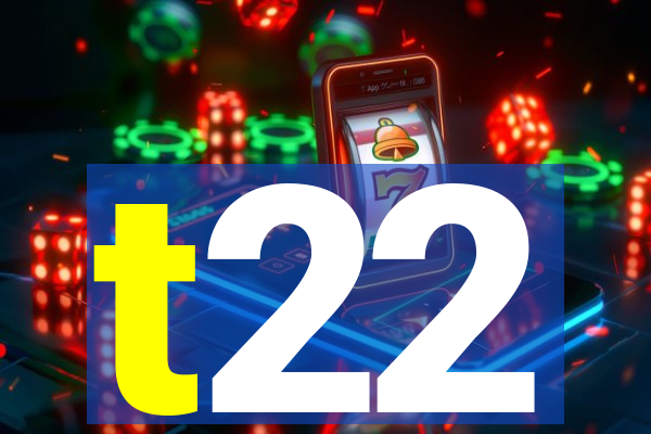 t22