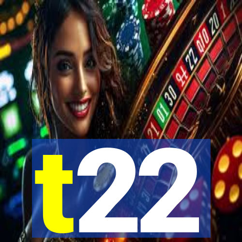 t22