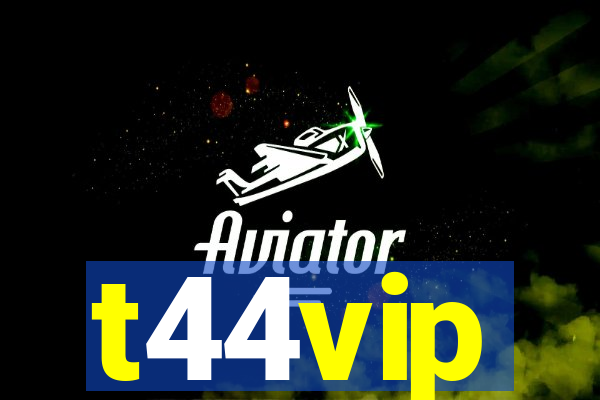 t44vip
