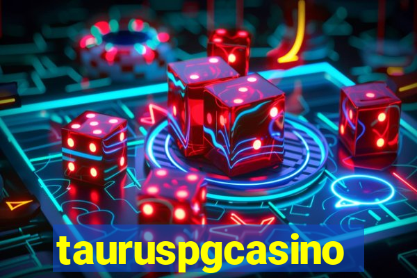 tauruspgcasino