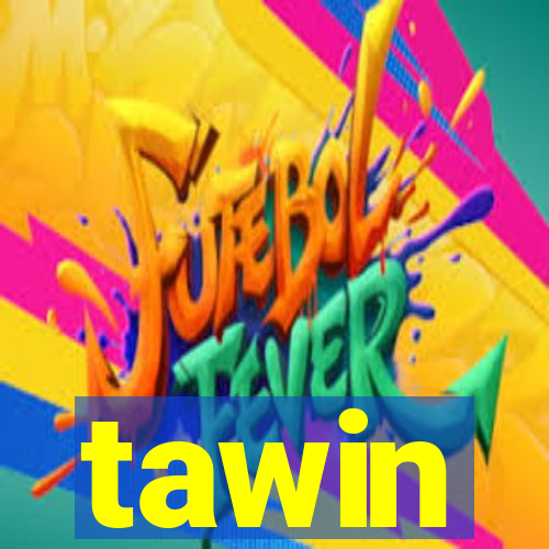 tawin
