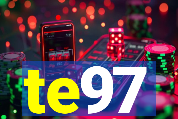 te97