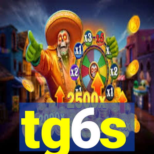 tg6s