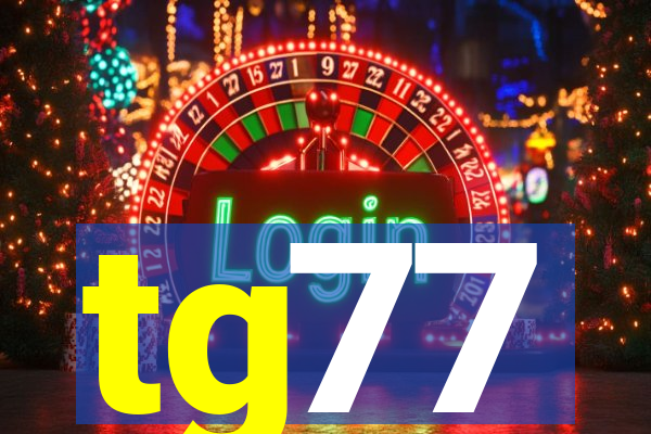 tg77