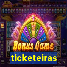 ticketeiras