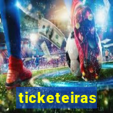 ticketeiras
