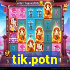 tik.potn