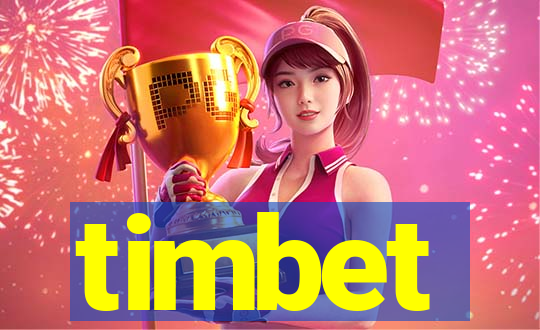timbet