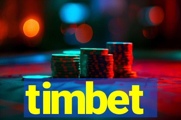 timbet
