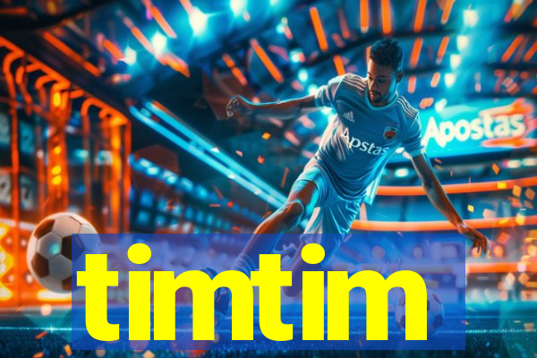 timtim