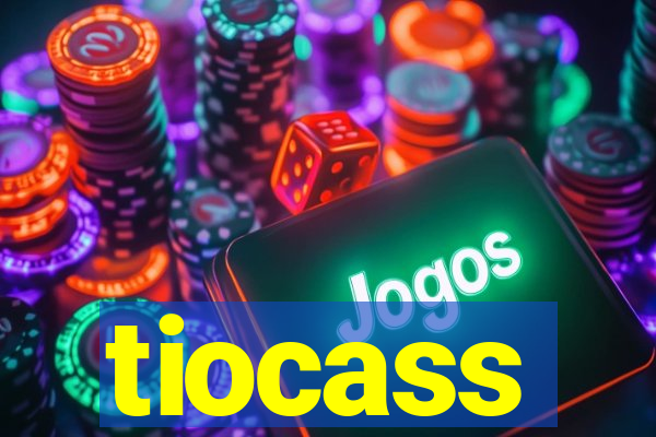 tiocass