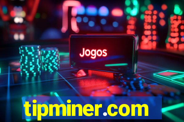 tipminer.com