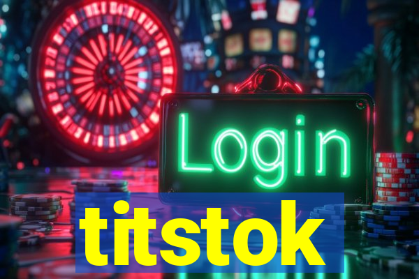 titstok
