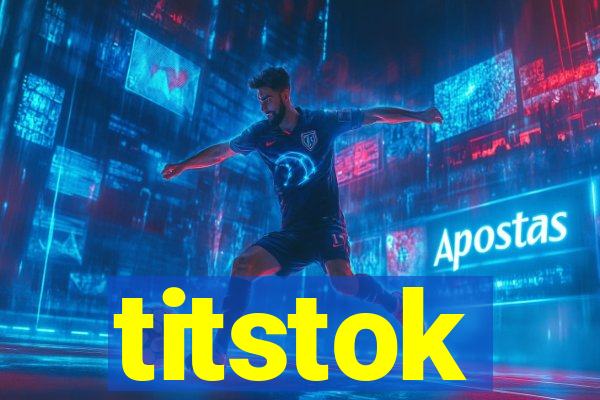 titstok