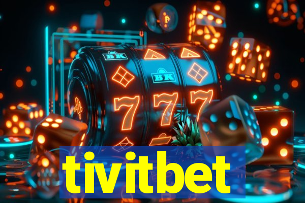 tivitbet