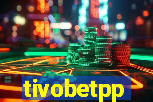 tivobetpp