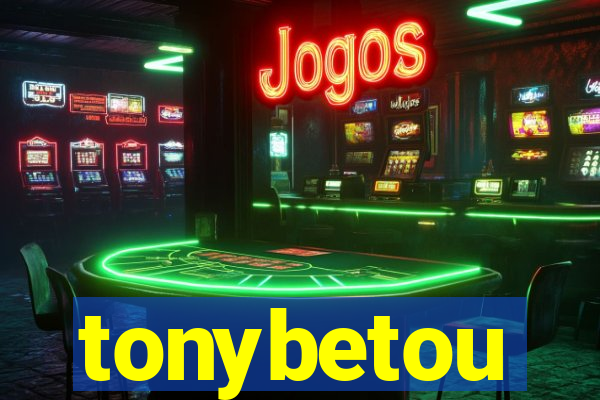 tonybetou