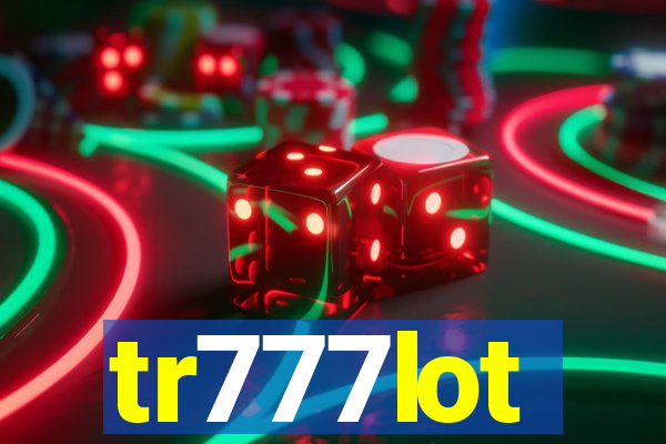 tr777lot