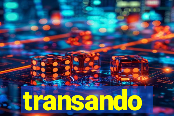 transando