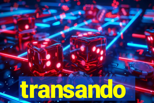 transando