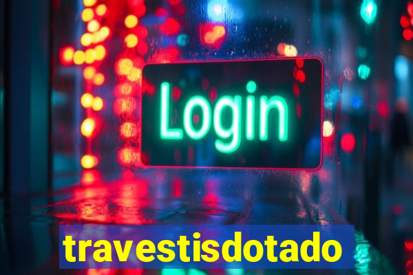 travestisdotados