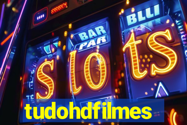 tudohdfilmes