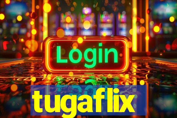 tugaflix