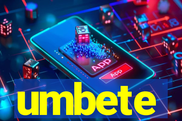 umbete