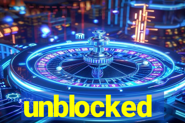 unblocked