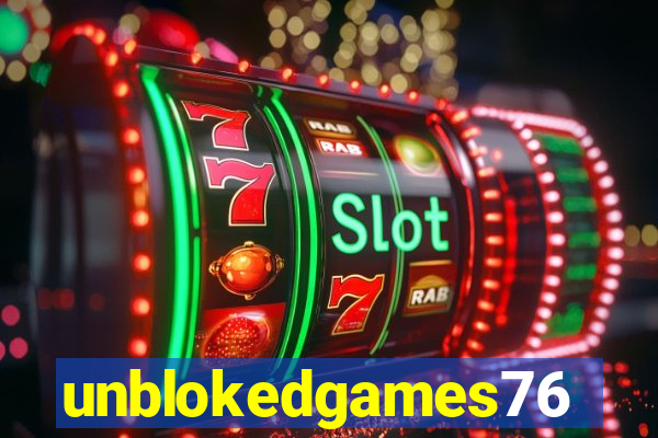 unblokedgames76
