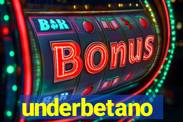 underbetano