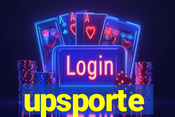 upsporte