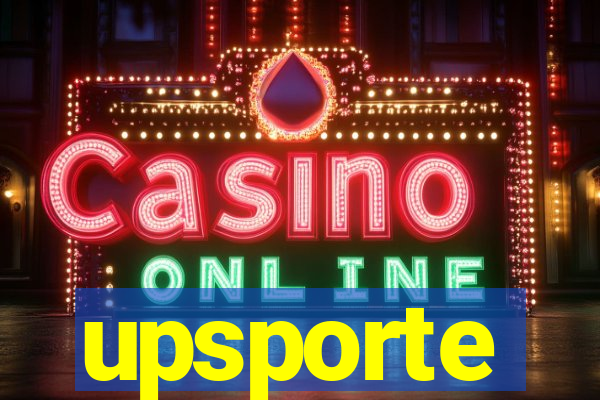 upsporte