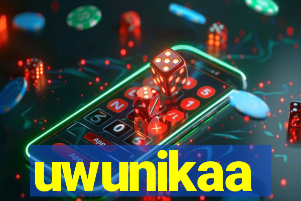 uwunikaa