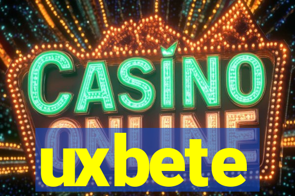 uxbete