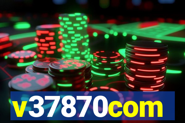 v37870com